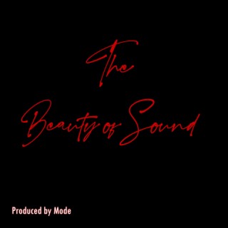 The Beauty of Sound