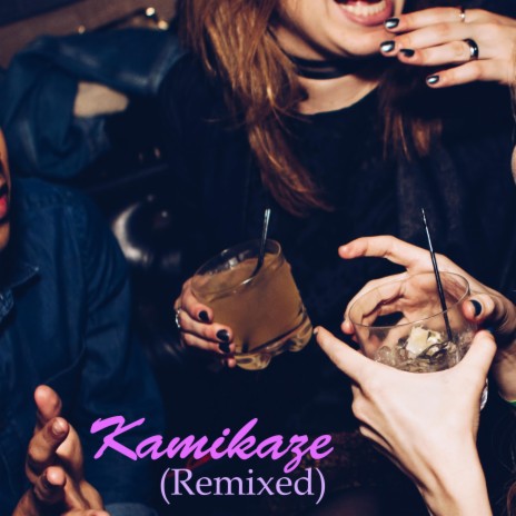 Kamikaze (Remixed) | Boomplay Music