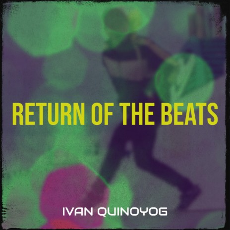 Return of the Beats | Boomplay Music