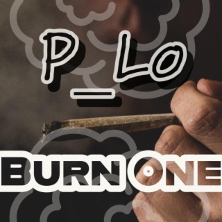 Burn One lyrics | Boomplay Music