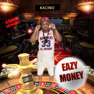 Eazy Money A Raww Azz Mixtape 9