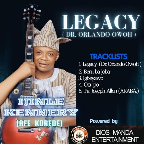 Legacy (Dr Orlando Owoh) | Boomplay Music