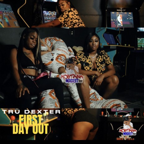 First Day Out ft. Tru DaWrapper | Boomplay Music