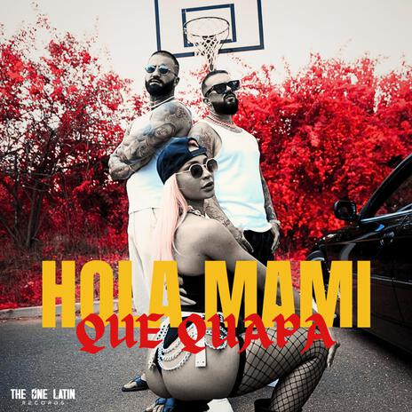 Hola Mami Que Guapa ft. Marcel Andrei | Boomplay Music