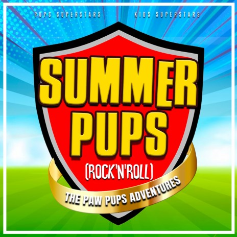 Super Pups (Rock'n'roll) ft. Kids Superstars | Boomplay Music