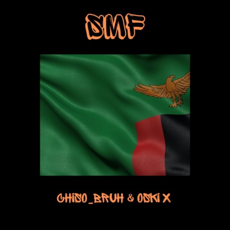 SMF ft. Chiso_Bruh & Oski | Boomplay Music