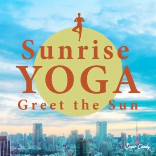 Sunrise YOGA 〜 Greet the Sun