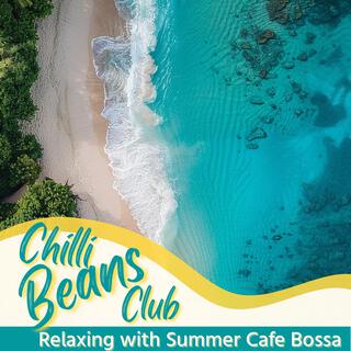 Relaxing with Summer Cafe Bossa