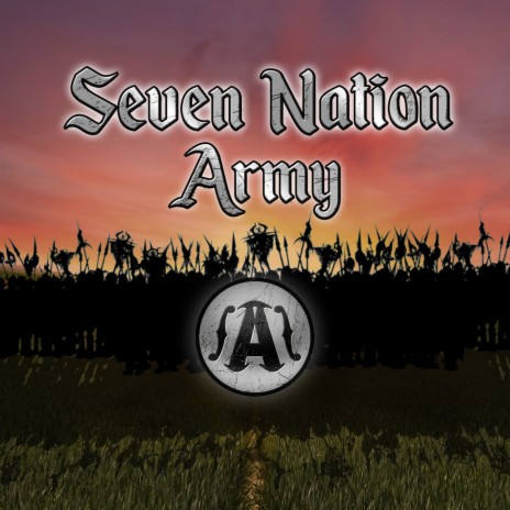 Seven Nation Army | Boomplay Music