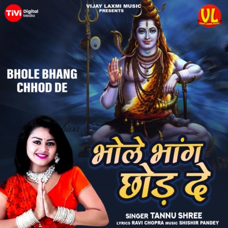 Bhole Bhang Chhod De | Boomplay Music