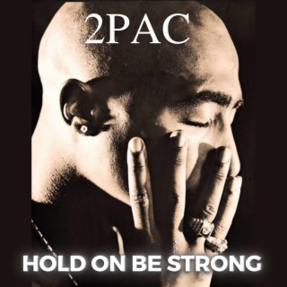 Hold on be Strong lyrics | Boomplay Music