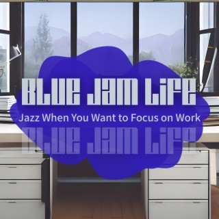 Jazz When You Want to Focus on Work