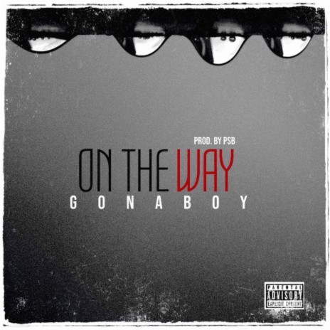 On The Way 🅴 | Boomplay Music