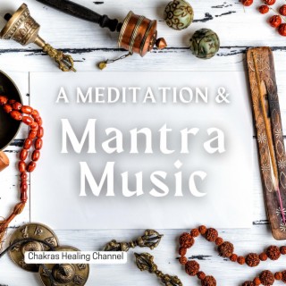 A Meditation & Mantra Music