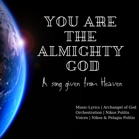 You' re the one we call the true Almighty God | Boomplay Music