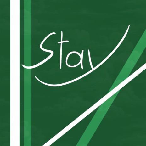 Stay