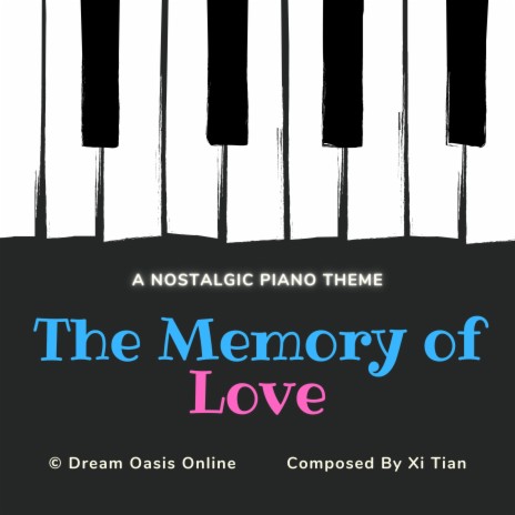 The Memory Of Love (A Nostalgic Piano Theme)
