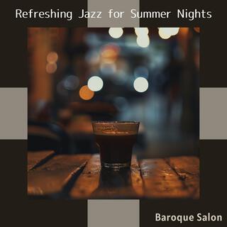 Refreshing Jazz for Summer Nights