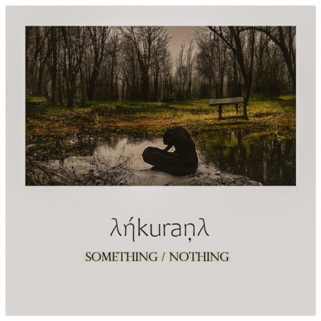 Something/Nothing