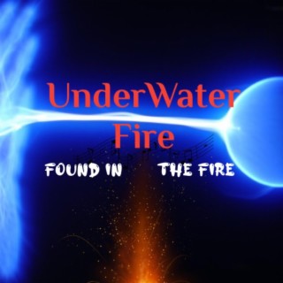 UnderWater Fire