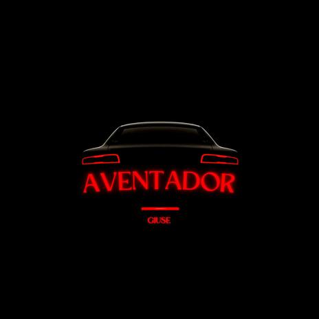 AVENTADOR | Boomplay Music