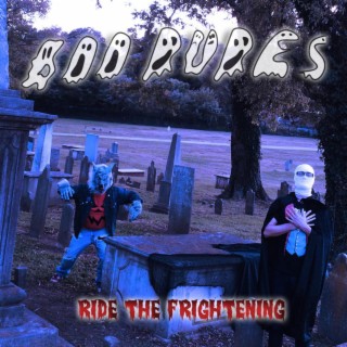 Ride the Frightening