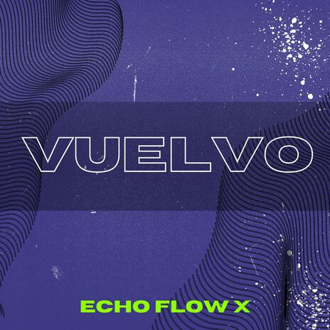 Vuelvo | Boomplay Music