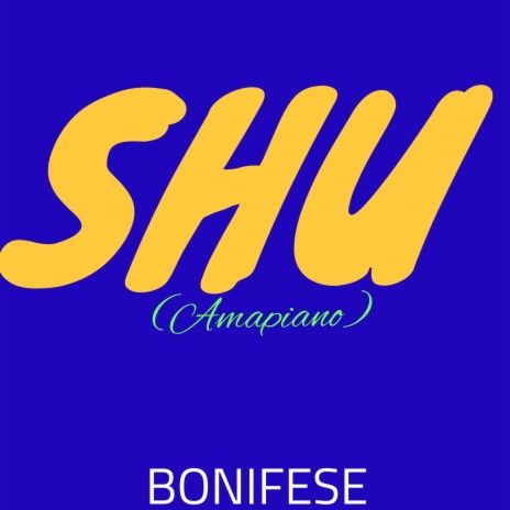 SHU (Amapiano) | Boomplay Music