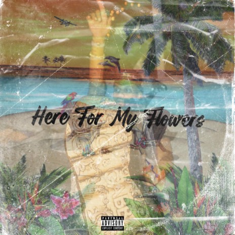 Here For My Flowers | Boomplay Music