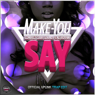 Make You Say (feat. Boyan)