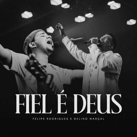 Fiel é Deus (Ao Vivo) ft. Delino Marçal | Boomplay Music