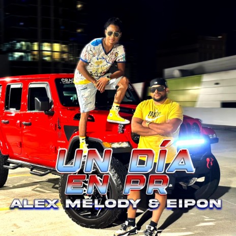 UN DIA EN PR ft. Eipon | Boomplay Music