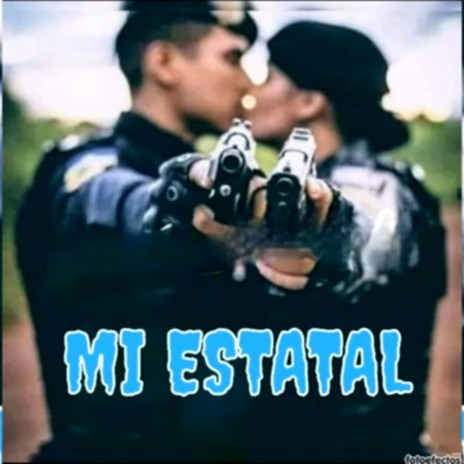 Mi Estatal | Boomplay Music