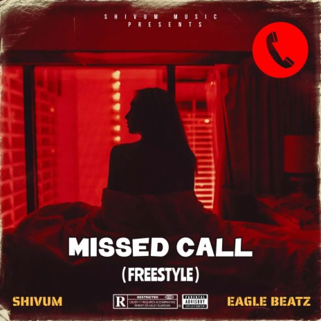 Missed Call (Freestyle) ft. EAGLE BEATZ | Boomplay Music
