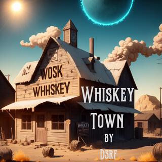 Whiskey Town