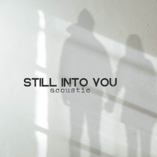 Still Into You - Acoustic