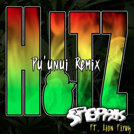 Hitz ft. Lion Fiyah & Pu'unui | Boomplay Music
