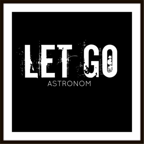 Let Go | Boomplay Music