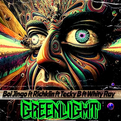 Greenlight ft. Richklin, Tecky B & Whity Ray | Boomplay Music