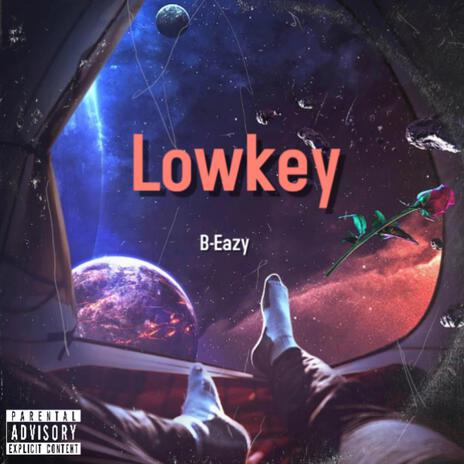 Lowkey | Boomplay Music