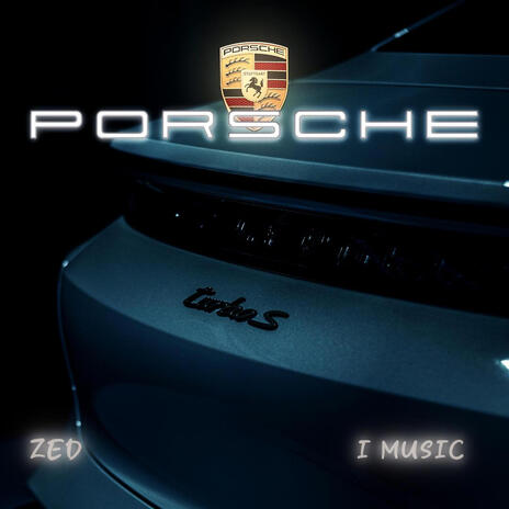 PORSCHE ft. I MUSIC | Boomplay Music