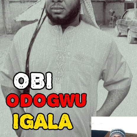 OBI ODOGWU IGALA | Boomplay Music