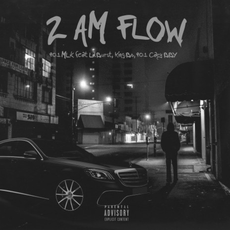 2 A.M Flow ft. Lil Burst, King.bo. & 9.0.1 Cary BBY | Boomplay Music