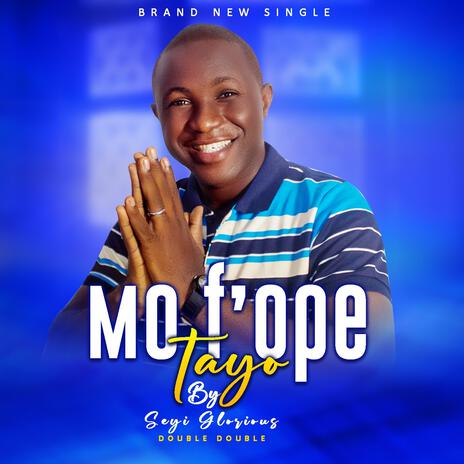 MO FOPE TAYO | Boomplay Music