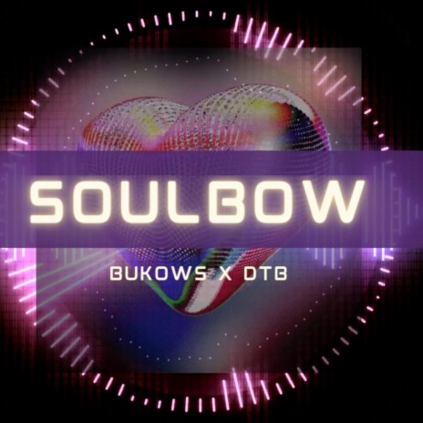 soulbow | Boomplay Music