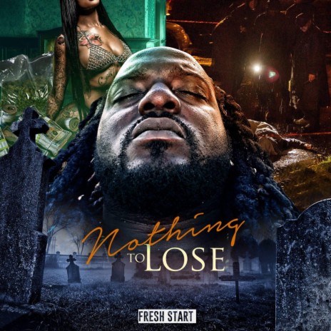 Nothing To Lose (feat. Fresh Start) | Boomplay Music