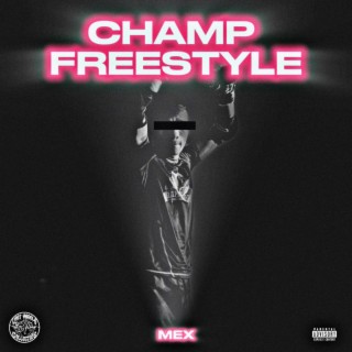 Champ Freestyle lyrics | Boomplay Music