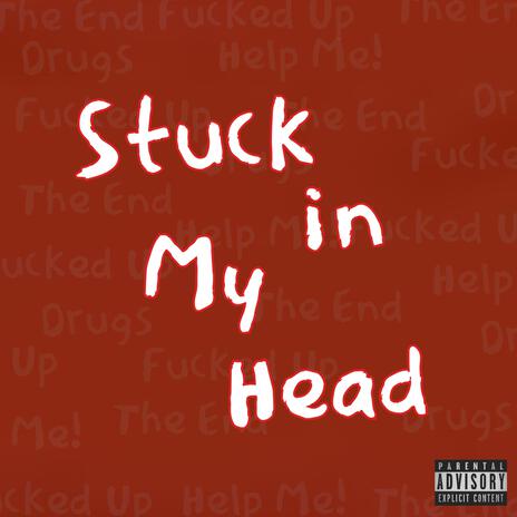 Stuck in My Head | Boomplay Music