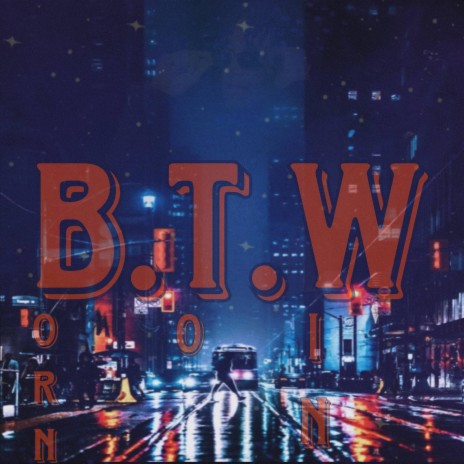 BTW | Boomplay Music