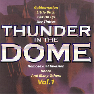 Thunder In The Dome - Vol. 1